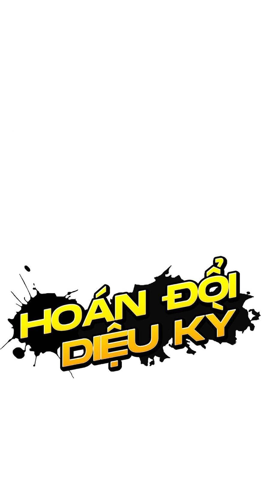 Hoán Đổi Diệu Kỳ - Chương 488 - ảnh 23