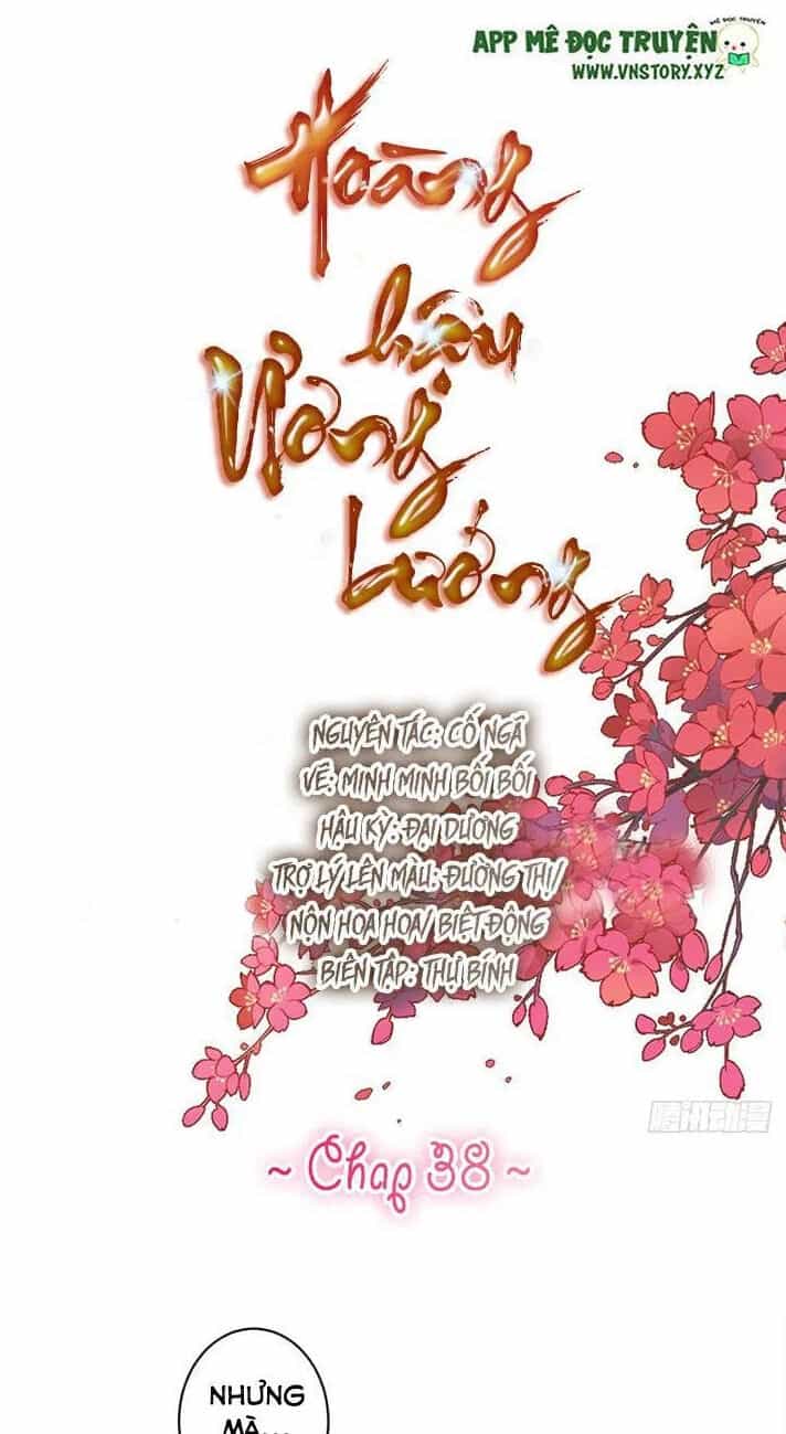 Hoàng Hậu Ương Bướng - Chương 38 - ảnh 1