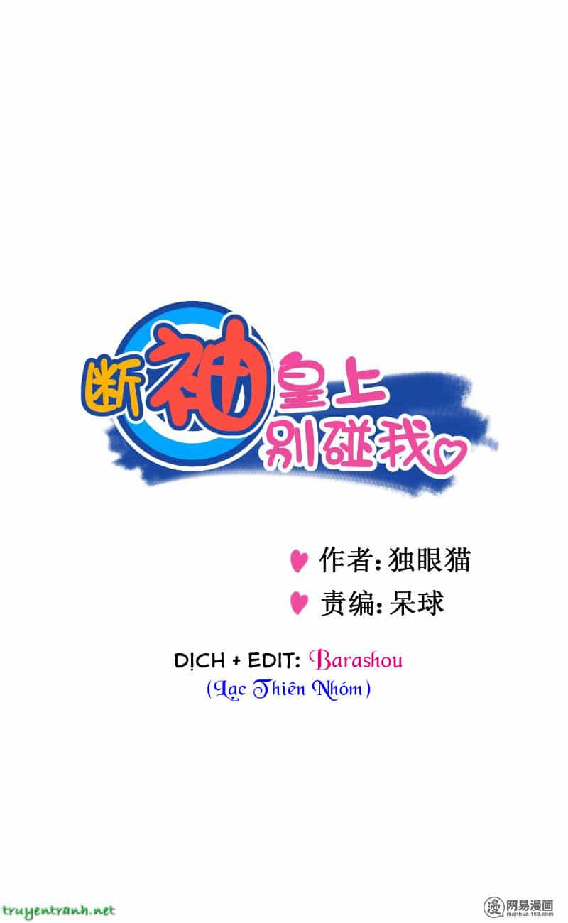 Hoàng Thượng Đoạn Tụ! Đừng Chạm Vào Ta - Chương 10 - ảnh 2