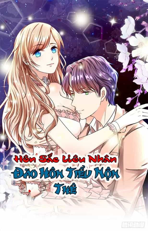 Hôn Sắc Liêu Nhân: Đào Hôn Tiểu Nộn Thê - Chương 3 - ảnh 2