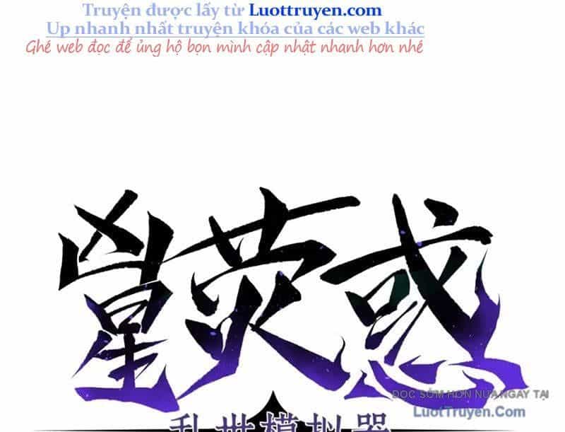 Hung Tinh Mê Hoặc - Máy Mô Phỏng Loạn Thế - Chương 11 - ảnh 12