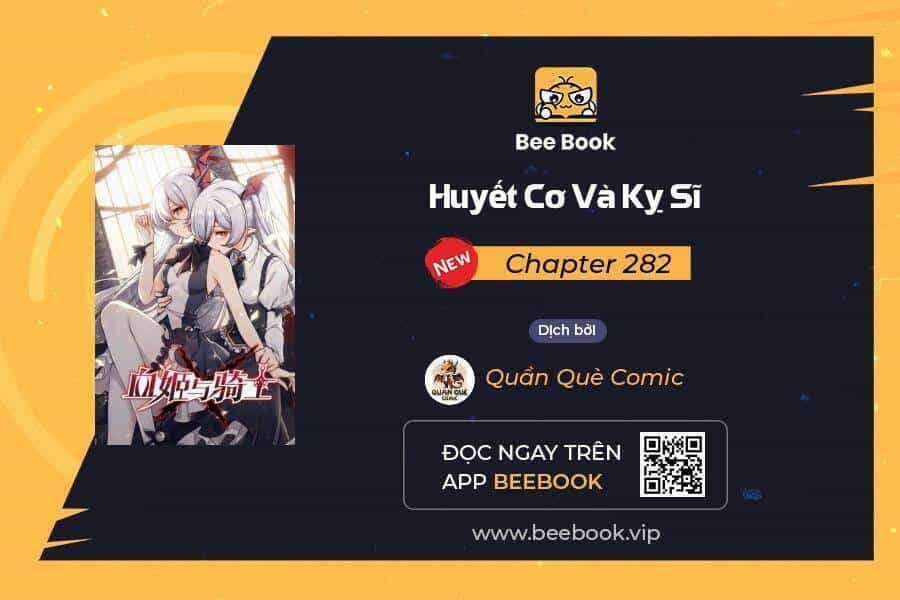 Huyết Cơ Và Kỵ Sĩ - Chương 282 - ảnh 1