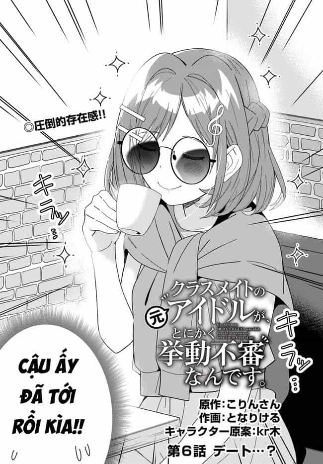 Idol Cùng Lớp Tôi Cứ Đáng Nghi Thế Nào Ấy - Chương 6 - ảnh 4