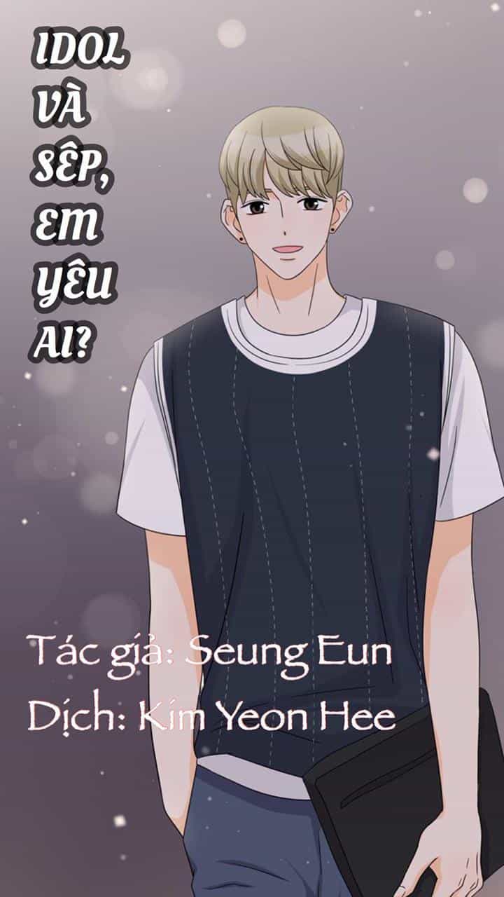 Idol Và Sếp Em Yêu Ai? - Chương 80 - ảnh 1