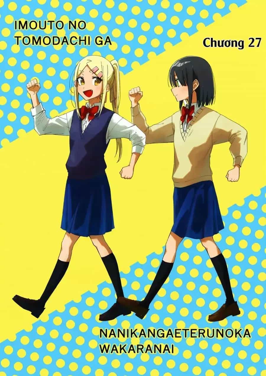 Imouto No Tomodachi Ga Nani Kangae Teru No Ka Wakaranai - Chương 27 - ảnh 5