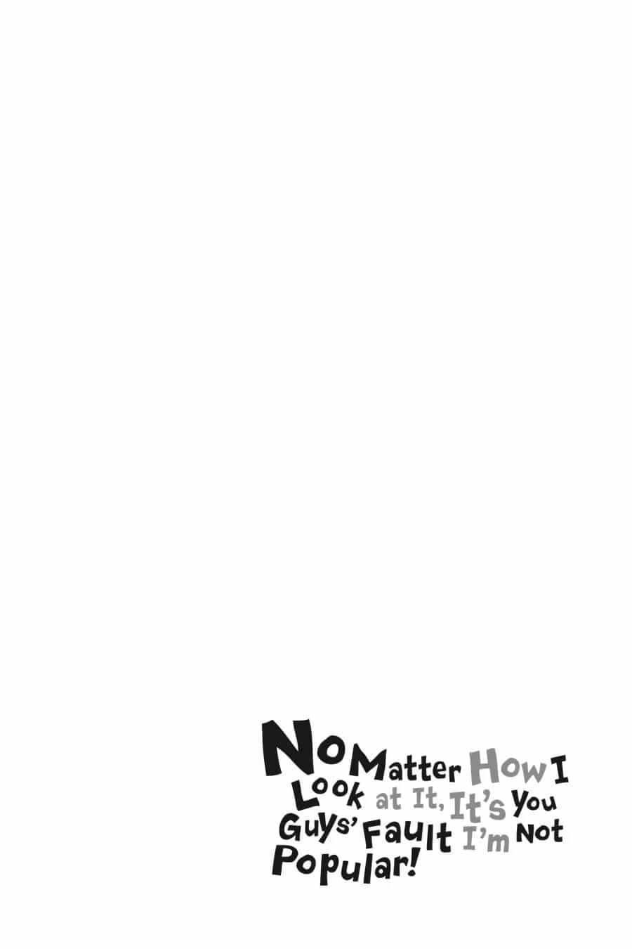 It’s Not My Fault That I’m Not Popular! - Chương 117 - ảnh 12