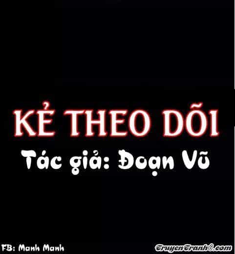 Kẻ Theo Dõi - Chương 1 - ảnh 8