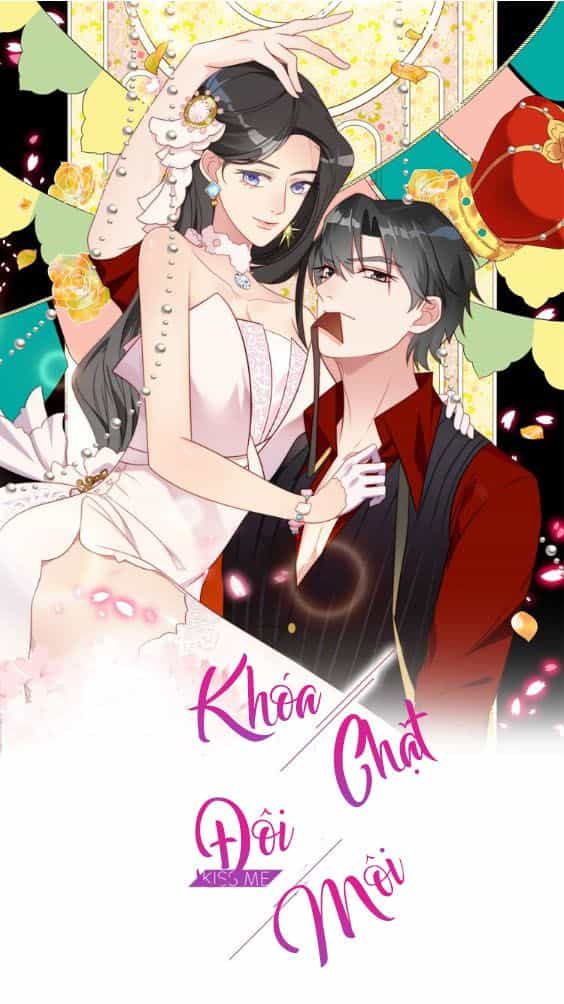 Khóa Chặt Đôi Môi - Chương 7 - ảnh 1
