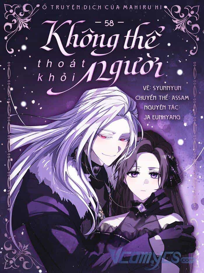 Không Thể Thoát Khỏi Người - Chương 58 - ảnh 1