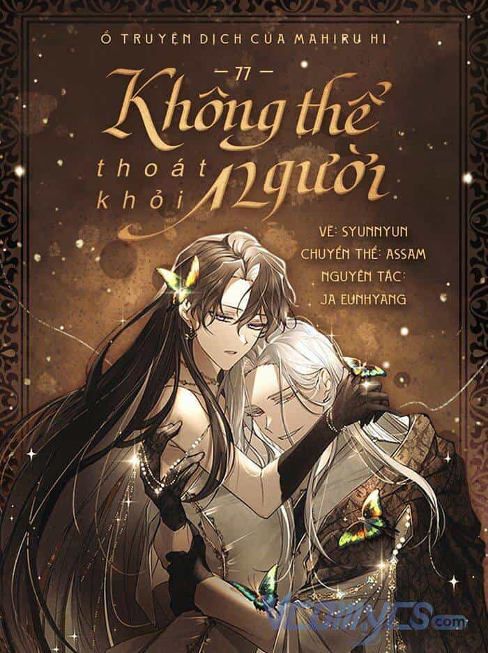 Không Thể Thoát Khỏi Người - Chương 77 - ảnh 1