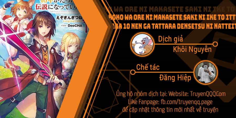 Koko Wa Ore Ni Makasete Saki Ni Ike To Itte Kara 10 Nen Ga Tattara Densetsu Ni Natteita - Chương 66 - ảnh 1