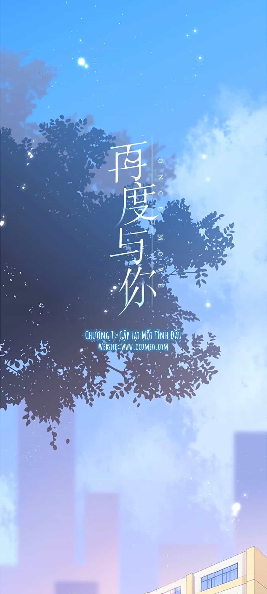 Lại Gặp Được Em - Chương 1 - ảnh 3