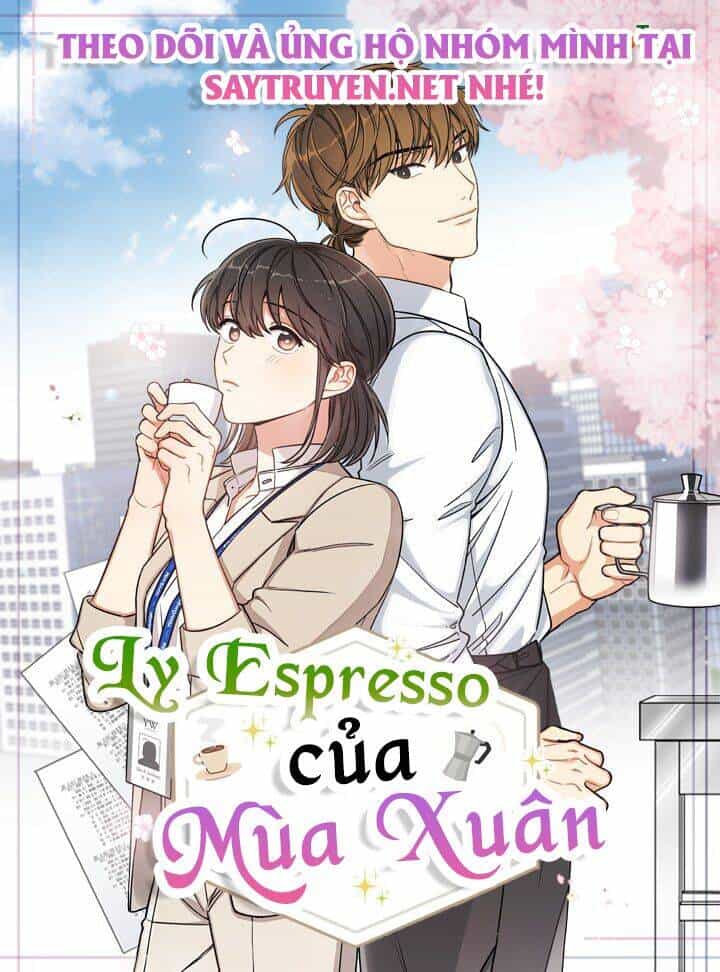 Ly Espresso Của Mùa Xuân - Chương 5 - ảnh 42