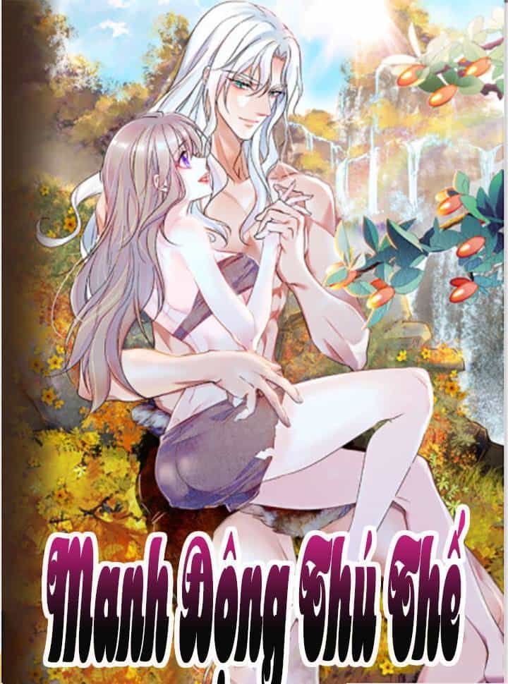 Manh Động Thú Thế - Chương 51 - ảnh 1