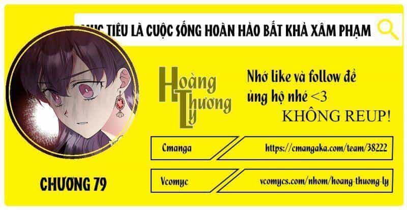 Mục Tiêu Là Cuộc Sống Hoàn Hảo Bất Khả Xâm Phạm - Chương 79 - ảnh 1