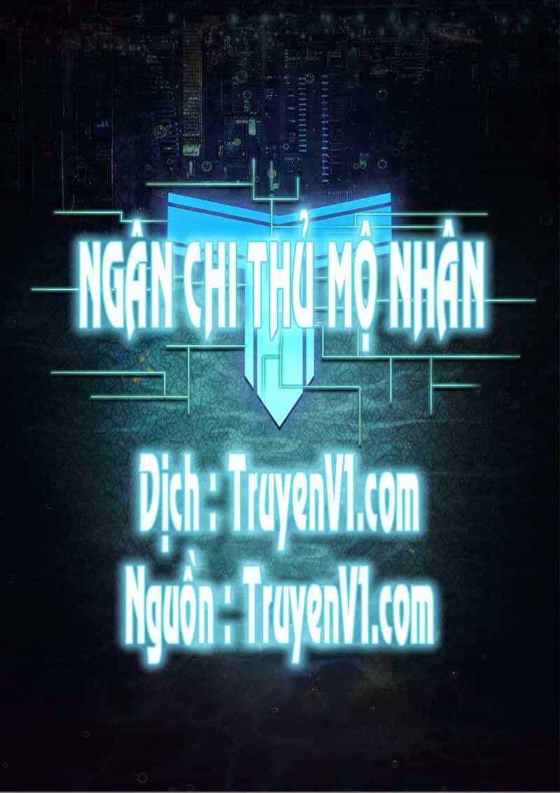 Ngân Chi Thủ Mộ Nhân - Chương 3 - ảnh 1
