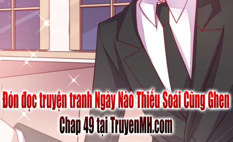 Ngày Nào Thiếu Soái Cũng Ghen - Chương 48 - ảnh 49