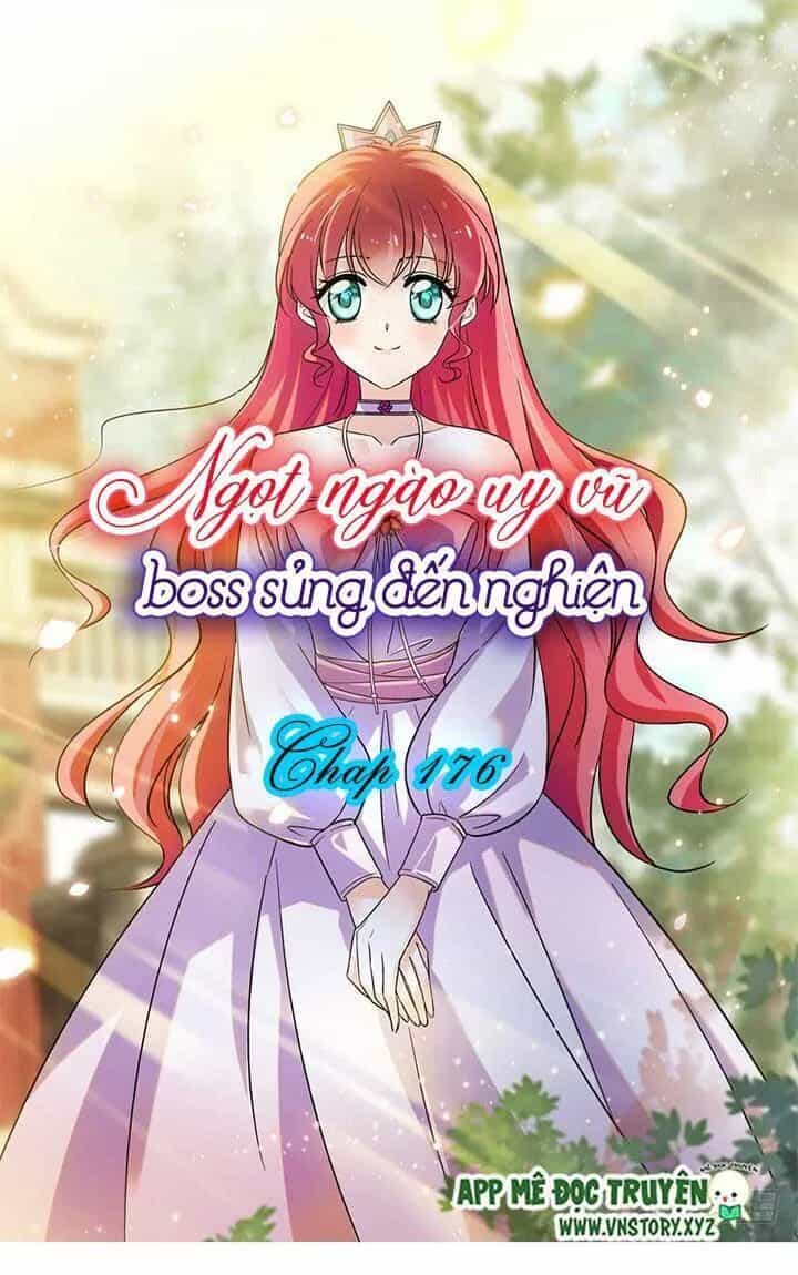 Ngọt Ngào Uy Vũ: Boss Sủng Đến Nghiện - Chương 176 - ảnh 1