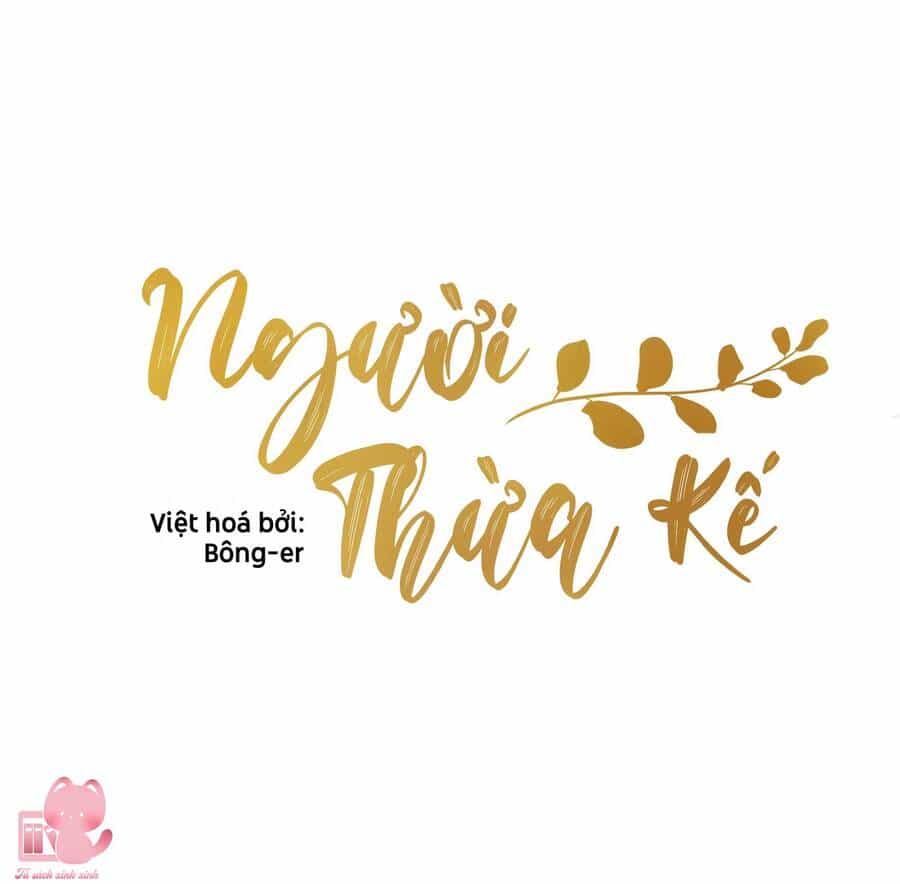 Người Thừa Kế - Chương 16 - ảnh 4