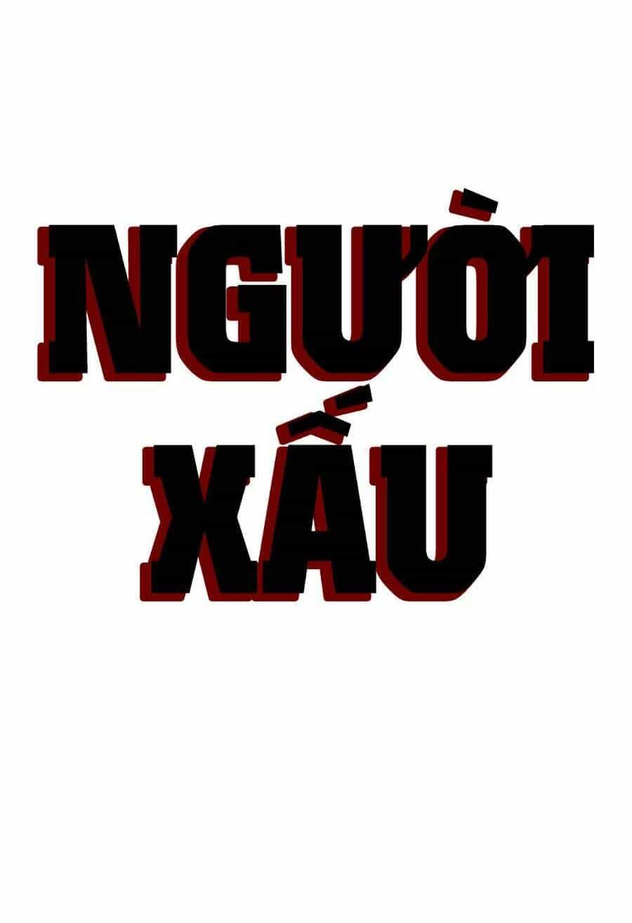 Người Xấu - Chương 162 - ảnh 8