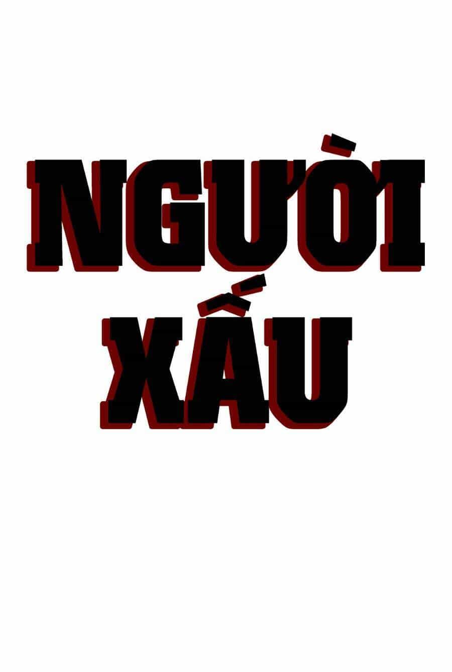 Người Xấu - Chương 166 - ảnh 7