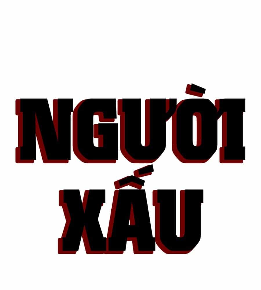 Người Xấu - Chương 207 - ảnh 10