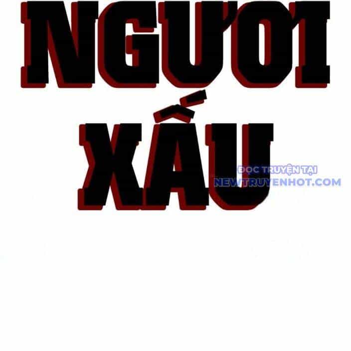 Người Xấu - Chương 237 - ảnh 10