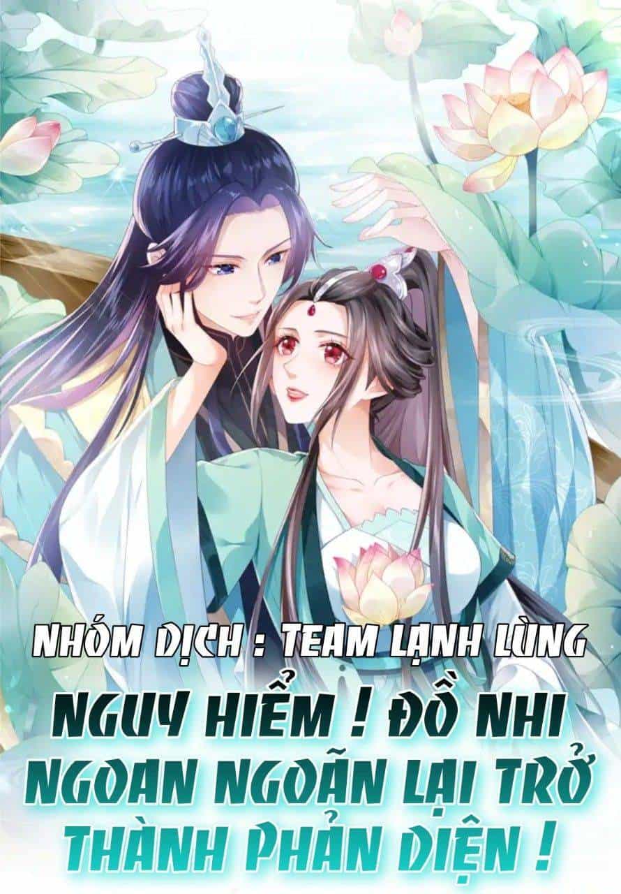 Nguy Hiểm ! Đồ Nhi Ngoan Ngoãn Lại Trở Thành Phản Diện ! - Chương 1 - ảnh 2