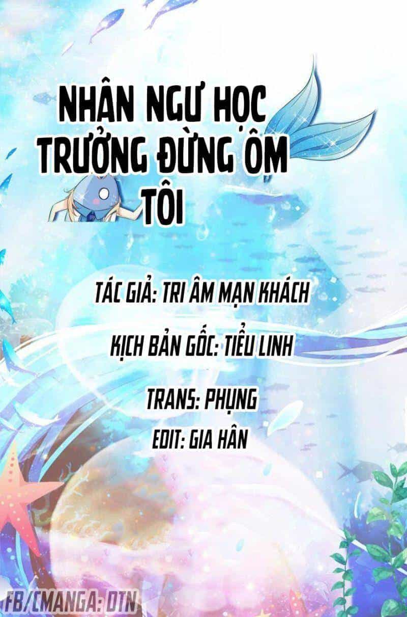 Nhân Ngư Học Trưởng, Đừng Ôm Ta! - Chương 64 - ảnh 1