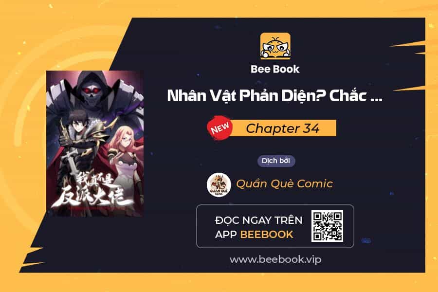 Nhân Vật Phản Diện? Chắc Chắn Không Phải Ta - Chương 34 - ảnh 1