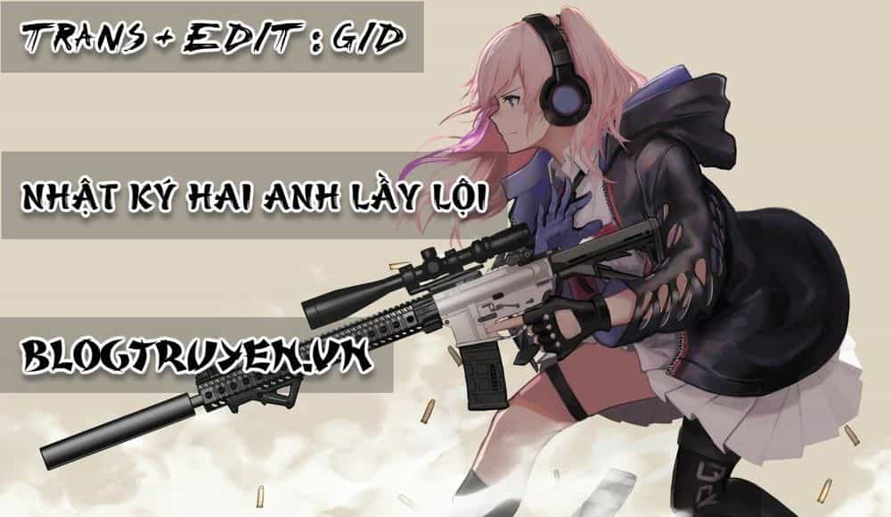 Nhật Ký Hai Anh Lầy Lội - Chương 17 - ảnh 1