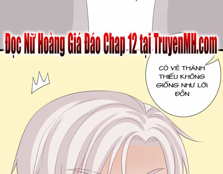 Nữ Hoàng Giá Đáo - Chương 11 - ảnh 47
