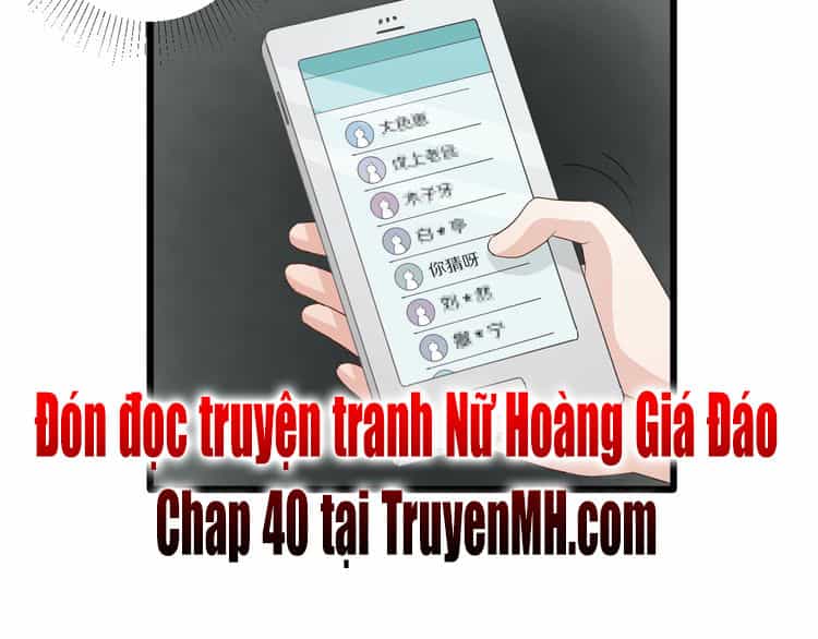 Nữ Hoàng Giá Đáo - Chương 39 - ảnh 88