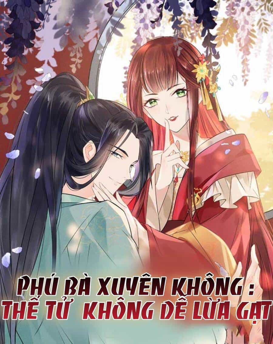 Phú Bà Xuyên Không : Thế Tử Không Dễ Lừa Gạt - Chương 14 - ảnh 1