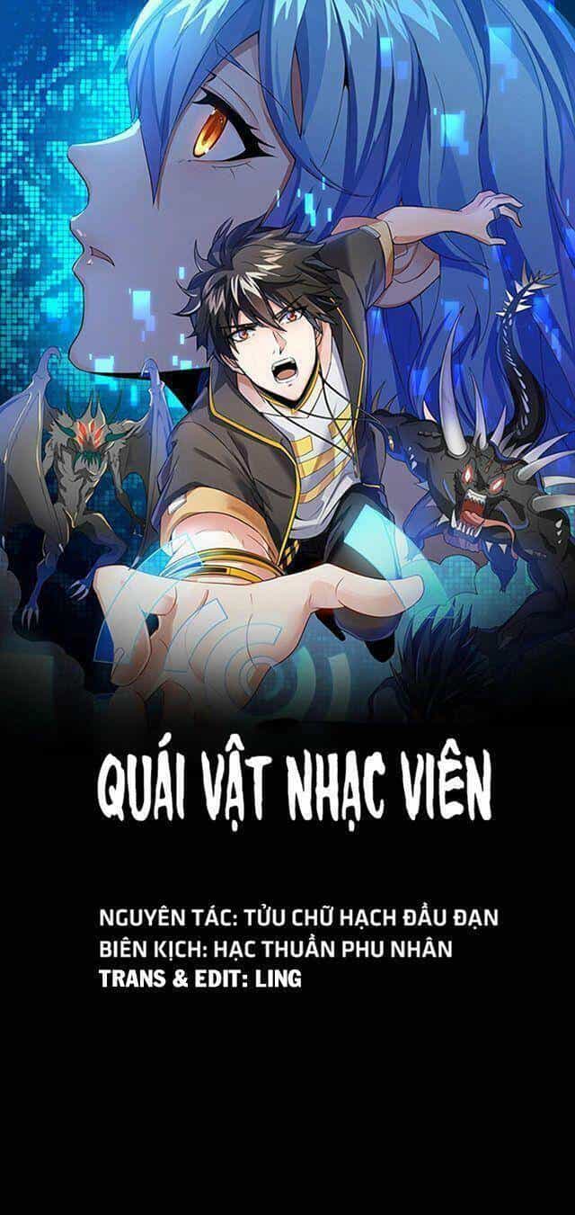 Quái Vật Nhạc Viên - Chương 7 - ảnh 1