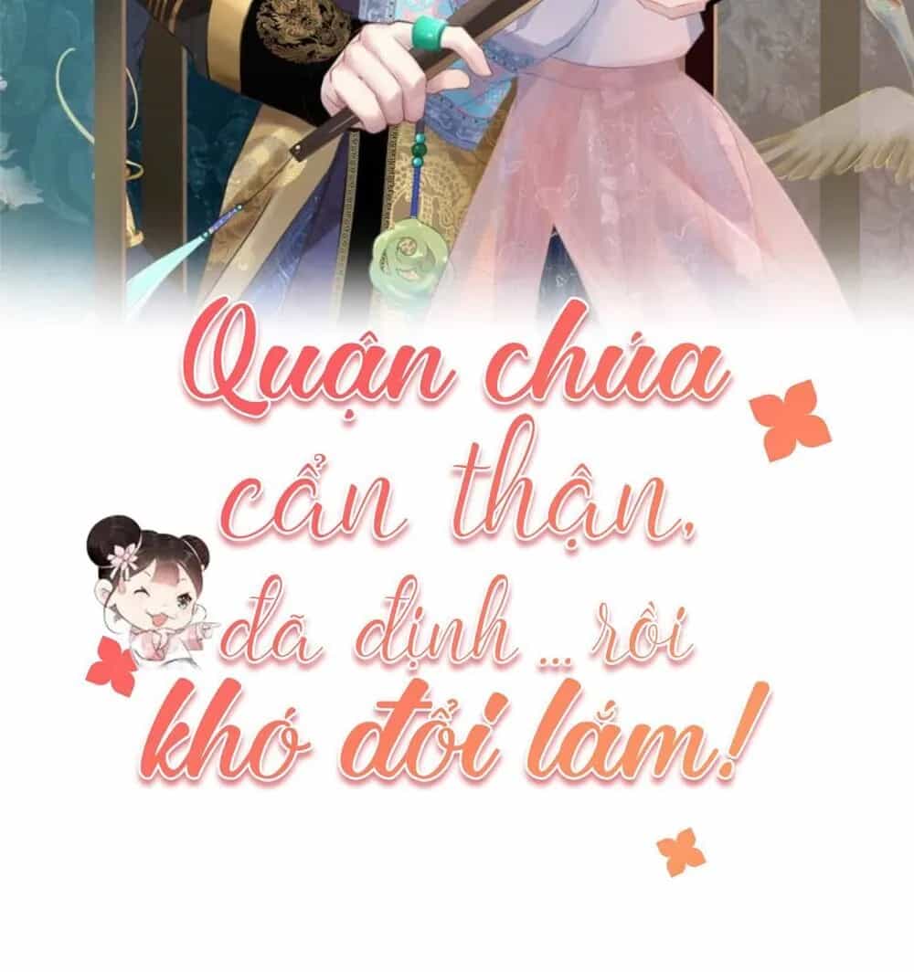 Quận Chúa Cẩn Thận, Đã Định Rồi Khó Đổi Lắm! - Chương 12.5 - ảnh 2
