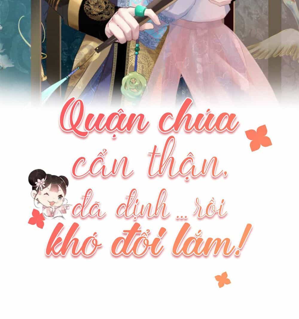 Quận Chúa Cẩn Thận, Đã Định Rồi Khó Đổi Lắm! - Chương 5 - ảnh 2