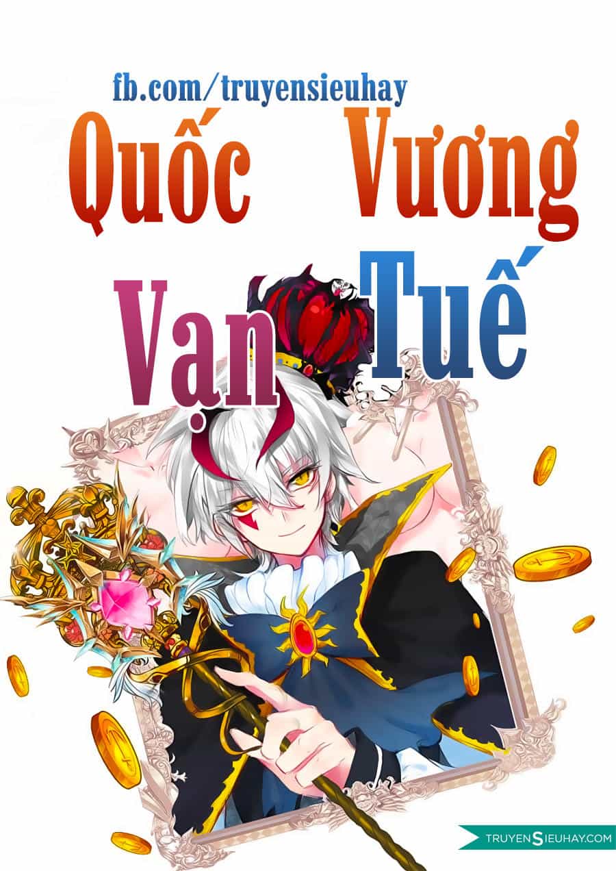 Quốc Vương Vạn Tuế - Chương 4 - ảnh 1