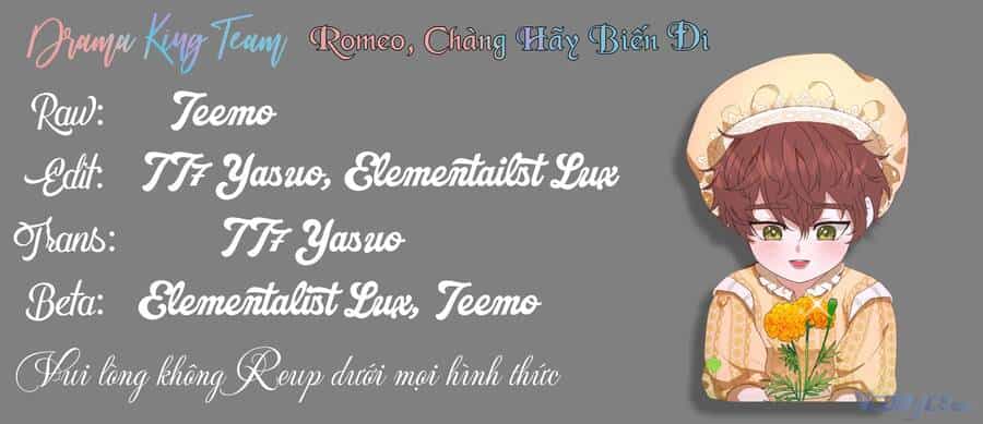 Romeo, Chàng Hãy Biến Đi - Chương 5 - ảnh 44