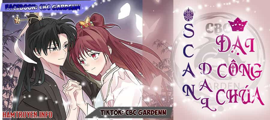 Scandal Đại Công Chúa - Chương 6 - ảnh 2