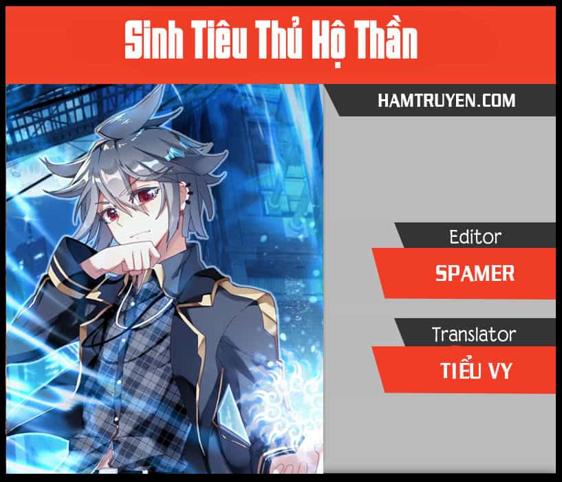 Sinh Tiêu Thủ Hộ Thần - Chương 2 - ảnh 1