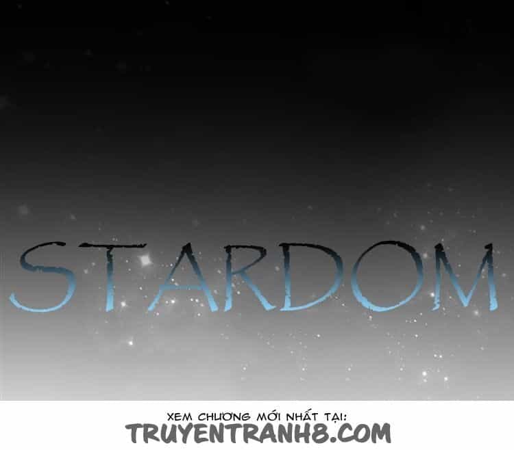 Stardom - Chương 2 - ảnh 9