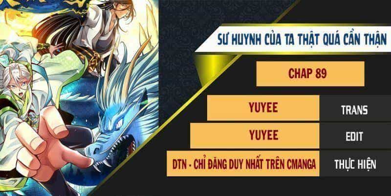 Sư Huynh Của Ta Quá Cẩn Thận Rồi - Chương 89 - ảnh 1