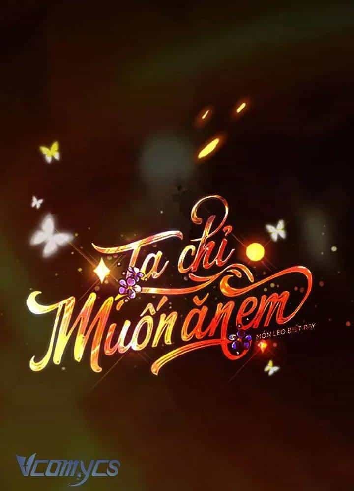 Ta Chỉ Muốn Ăn Em - Chương 49 - ảnh 27