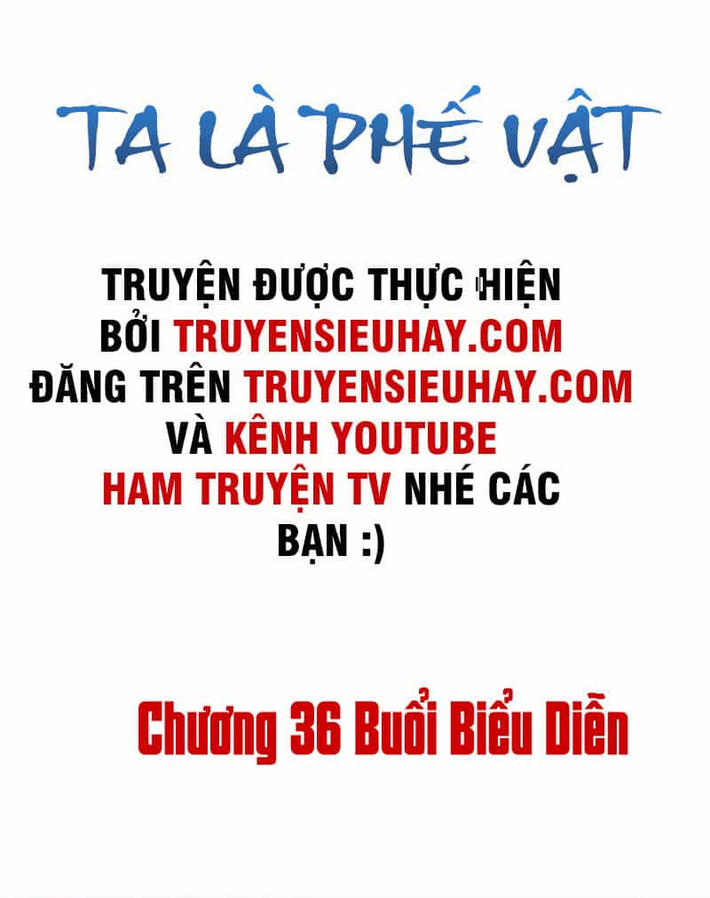 Ta Là Phế Vật - Chương 36 - ảnh 2