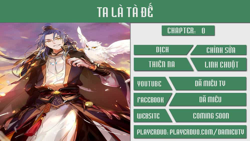 Ta Là Tà Đế - Chương 0 - ảnh 1