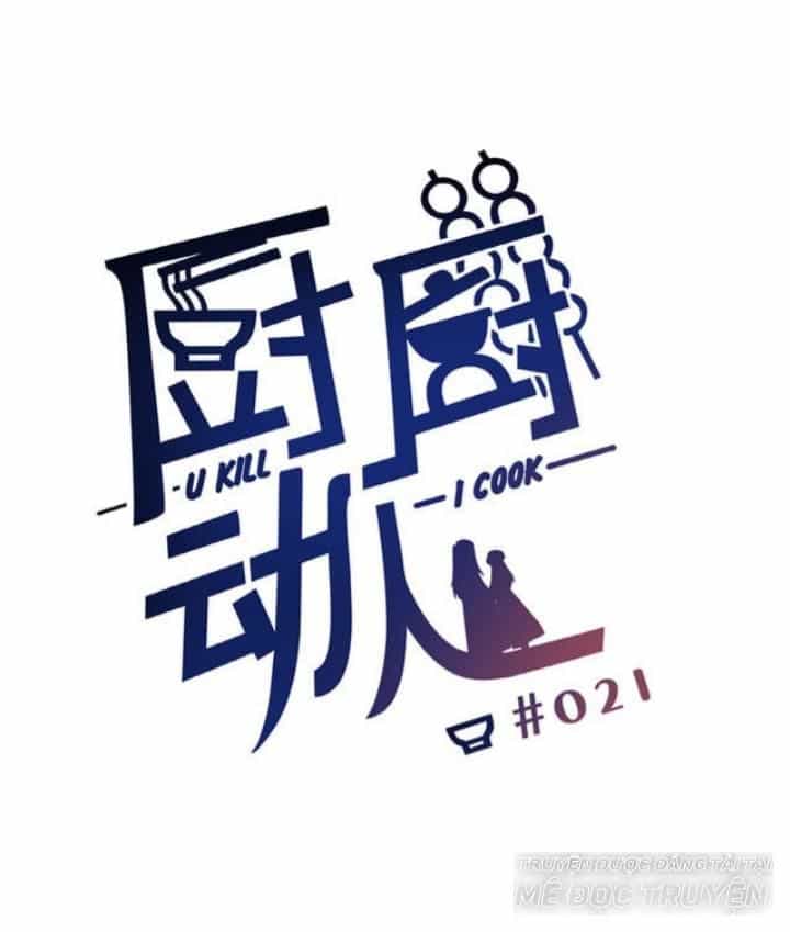 Ta Nấu - Chàng Giết - Chương 22 - ảnh 1