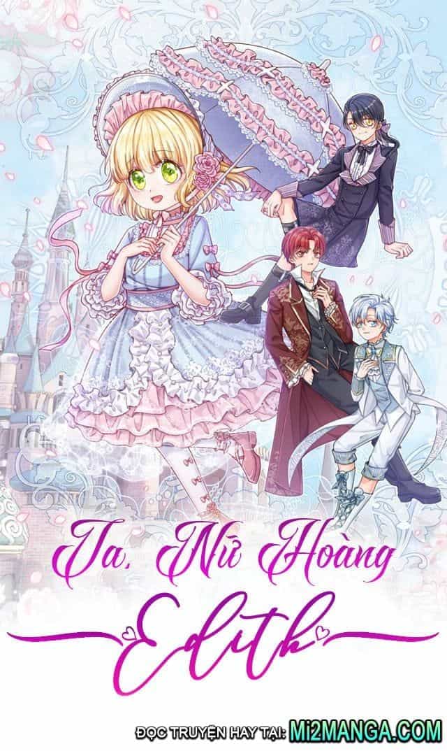 Ta, Nữ Hoàng Edith - Chương 35.1 - ảnh 2