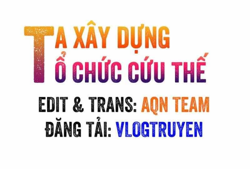 Ta Xây Dựng Tổ Chức Cứu Thế - Chương 3 - ảnh 2