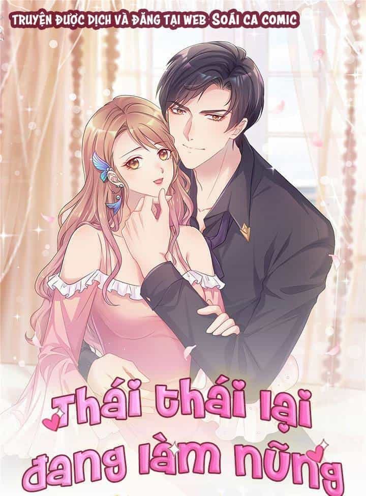 Thái Thái Lại Đang Làm Nũng - Chương 4 - ảnh 1